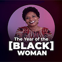 Turbulent Times: The Year of the [Black] Woman